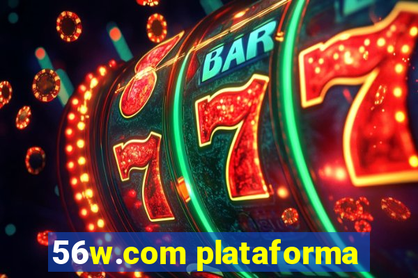 56w.com plataforma